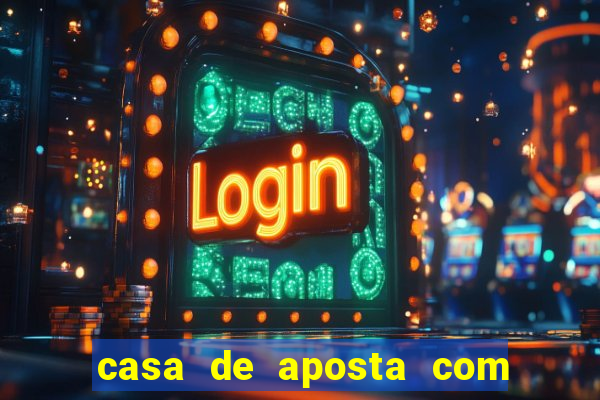 casa de aposta com pagamento antecipado